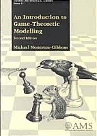 An Introduction to Game-Theoretic Modelling (Paperback, 2nd)