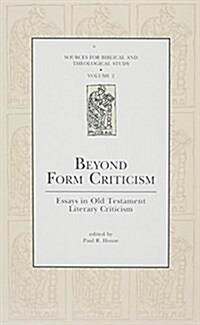 Beyond Form Criticism: Essays in Old Testament Literary Criticism (Hardcover)