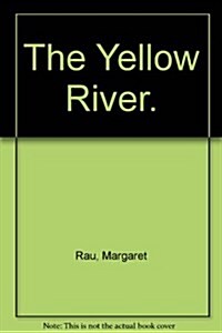 The Yellow River. (Hardcover)