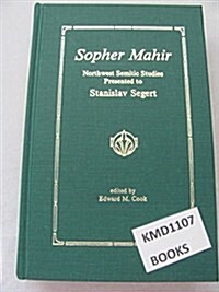 Sopher Mahir: Northwest Semitic Studies Presented to Stanislav Segert (Hardcover)