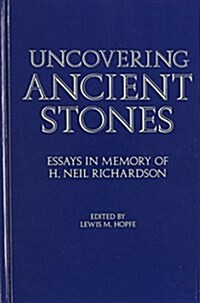Uncovering Ancient Stones (Hardcover)