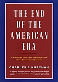 The End of the American Era (Hardcover, 1st)