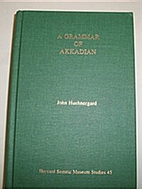 Grammar of Akkadian (Hardcover, Reprint)