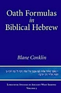 Oath Formulas in Biblical Hebrew (Hardcover)