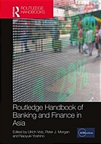 Routledge Handbook of Banking and Finance in Asia (Hardcover)