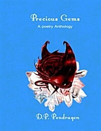 Precious Gems a Poetry Anthology (Paperback)