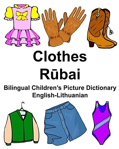 English-lithuanian Clothes Bilingual Childrens Picture Dictionary (Paperback, Large Print)