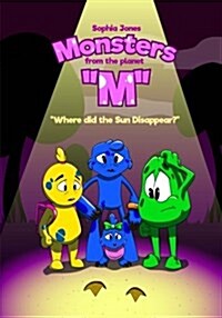 Book For Kids: Monsters from the Planet M II: Childrens book about Monsters from the Mysterious Planet, Picture Books, Preschool B (Paperback)