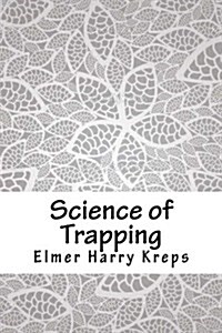 Science of Trapping (Paperback)