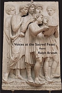 Voices at the Sacred Feast: poems (Paperback)