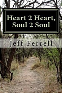 Heart 2 Heart, Soul 2 Soul (Paperback)