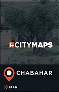 City Maps Chabahar Iran (Paperback)