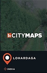 City Maps Lohardaga India (Paperback)