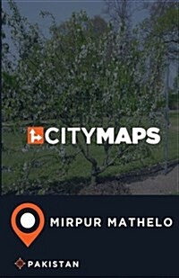 City Maps Mirpur Mathelo Pakistan (Paperback)