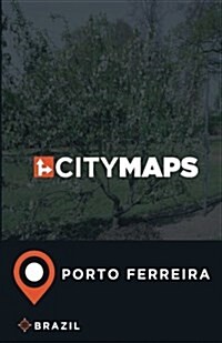 City Maps Porto Ferreira Brazil (Paperback)