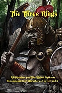 The Three Rings: An Adventure for Four Against Darkness for characters of level 3 and 4 (Paperback)