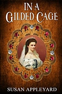 In a Gilded Cage (Paperback)