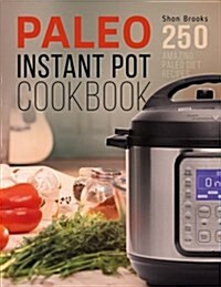 Paleo Instant Pot Cookbook (Paperback)