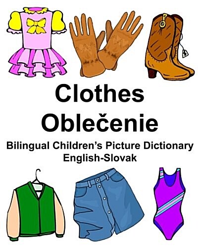 English-Slovak Clothes Bilingual Childrens Picture Dictionary (Paperback)