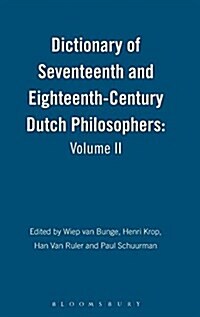 Dictionary of Seventeenth and Eighteenth-century Dutch Philosophers (Hardcover)