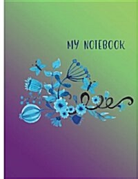 My Notebook: Unlined Notebook - Large (8.5 x 11 inches) - 100 Pages (Paperback)