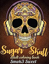 Sugar Skull Coloring Book (Paperback, CLR, CSM, Large Print)