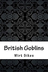 British Goblins (Paperback)