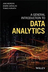 A General Introduction to Data Analytics (Hardcover)