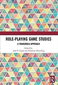 Role-Playing Game Studies: Transmedia Foundations (Paperback)