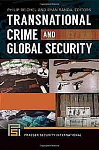 Transnational Crime and Global Security [2 Volumes] (Hardcover)