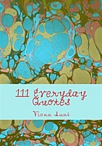 111 Everyday Quotes (Paperback)
