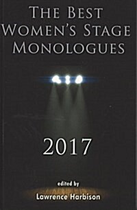 The Best Womens Stage Monologues 2017 (Paperback)