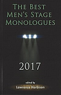 The Best Mens Stage Monologues 2017 (Paperback)