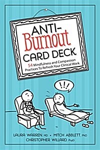 Anti-Burnout Card Deck: 54 Mindfulness and Compassion Practices to Refresh Your Clinical Work (Other)