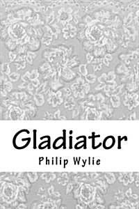 Gladiator (Paperback)