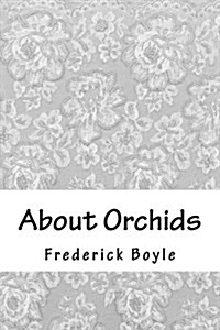 About Orchids (Paperback)