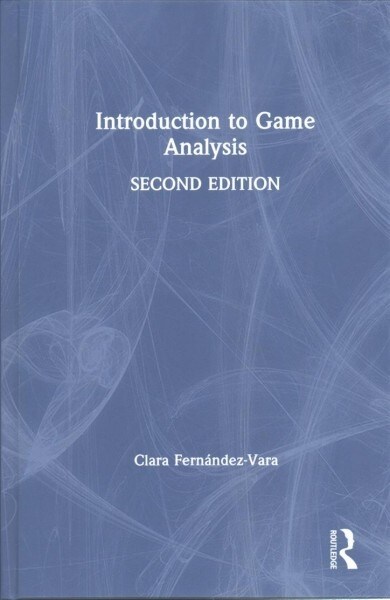 Introduction to Game Analysis (Hardcover, 2)