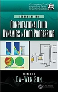 Computational Fluid Dynamics in Food Processing (Hardcover, 2 ed)