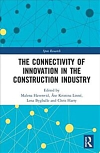 The Connectivity of Innovation in the Construction Industry (Hardcover)