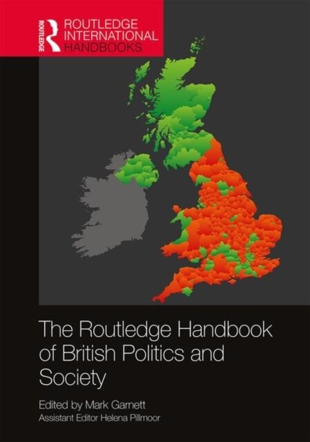 The Routledge Handbook of British Politics and Society (Hardcover)