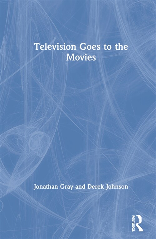 Television Goes to the Movies (Hardcover)