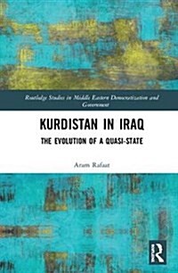 Kurdistan in Iraq: The Evolution of a Quasi-State (Hardcover)