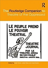 The Routledge Companion to Theatre of the Oppressed (Hardcover)