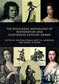 The Routledge Anthology of Restoration and Eighteenth-Century Performance (Paperback)