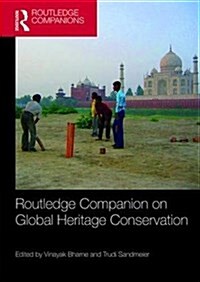 Routledge Companion to Global Heritage Conservation (Hardcover)
