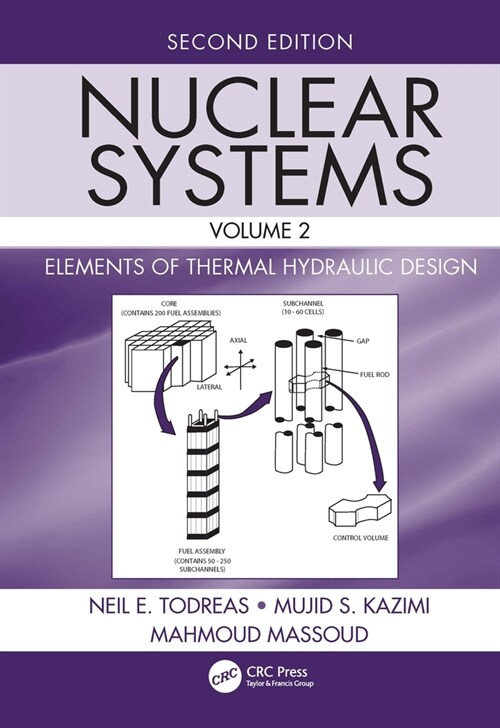 Nuclear Systems Volume II: Elements of Thermal Hydraulic Design (Hardcover, 2)