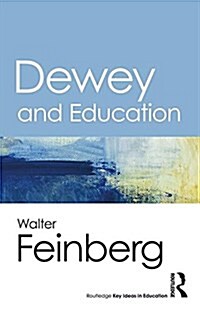 Dewey and Education (Paperback)