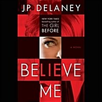 Believe Me (Audio CD, Unabridged)