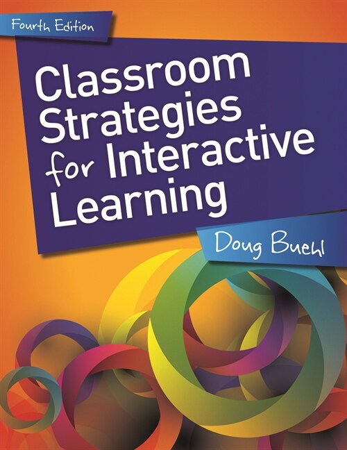 Classroom Strategies for Interactive Learning (Paperback, 4)