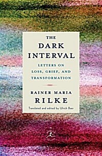 The Dark Interval: Letters on Loss, Grief, and Transformation (Hardcover)